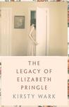 The Legacy of Elizabeth Pringle by Kirsty Wark The Legacy of Elizabeth Pringle by Kirsty Wark audiobook