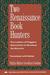 Two Renaissance Book Hunters The Letters of Poggius Bracciolini to Nicolaus De Niccolis by Phyllis Walter Goodhart Gordan