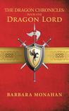Dragon Lord (The Dragon Chronicles, #1)