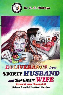 Descarga gratuita de un libro en pdf Deliverance from Spirit Husband and Spirit Wife