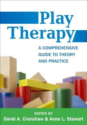 play-therapy-a-comprehensive-guide-to-theory-and-practice