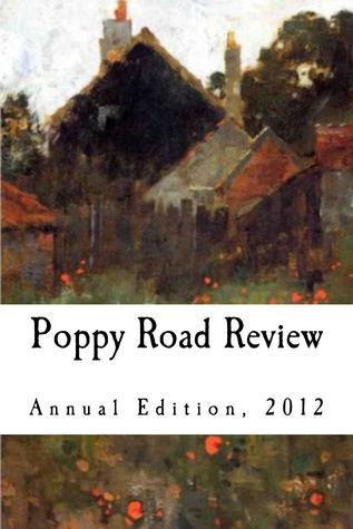 Poppy Road Review (Annual Edition 2012)