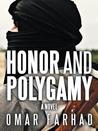 Honor and Polygamy by Omar Farhad