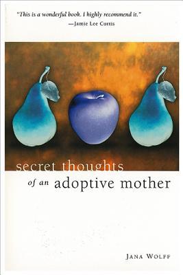 Secret Thoughts of an Adoptive Mother Descargar libros en línea