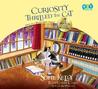 Curiosity Thrilled the Cat cover