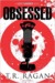 Obsessed (Lizzy Gardner #4) by T.R. Ragan