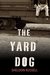 The Yard Dog (Hook Runyon #1) by Sheldon Russell