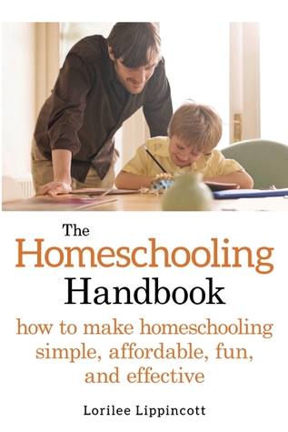 the-homeschooling-handbook-how-to-make-homeschooling-simple-affordable-fun-and-effective