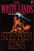 The Waste Lands (The Dark Tower, #3) by Stephen King