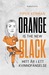 Orange is the New Black by Piper Kerman Orange is the New Black by Piper Kerman