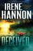 Deceived (Private Justice Book #3) A Novel Volume 3 by Irene Hannon