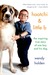 Haatchi & Little B The Inspiring True Story of One Boy and His Dog by Wendy Holden