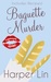 Baguette Murder (Patisserie Mystery, #3) by Harper Lin