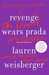 Revenge Wears Prada The Devil Returns by Lauren Weisberger