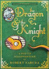 the-dragon-the-knight-a-pop-up-misadventure