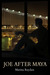 Joe After Maya by Marina Raydun