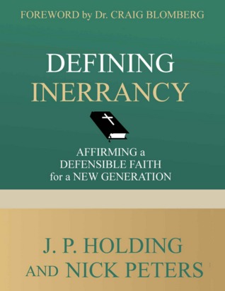 defining inerrancy: affirming a defensible faith for a new