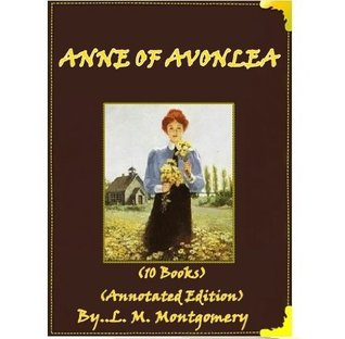 FURTHER CHRONICLES OF AVONLEA ( 10 Books Annotated Edition )