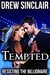 Tempted Resisting the Billionaire by Drew Sinclair