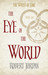 The Eye of the World (The Wheel of Time, #1) by Robert Jordan