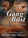 The Gang Bust by Dorothy May Mercer
