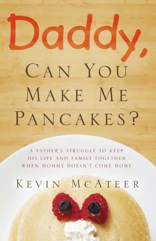 Daddy, Can You Make Me Pancakes?