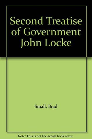 an introduction to lockes second treatise of government an introduction to lockes second treatise of government