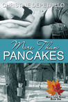 More Than Pancakes (Maple Leaf #1)