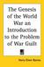 The Genesis of the World War - An Introduction to the Problem of War Guilt by Harry Elmer Barnes