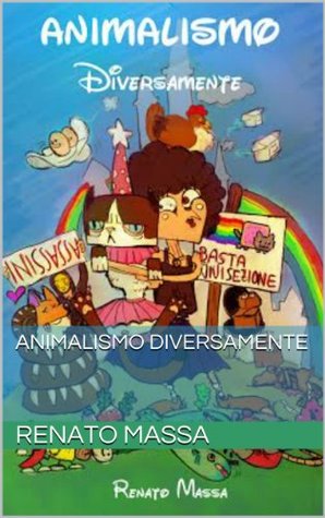 Animalismo diversamente (Varia saggi Vol. 1) (Italian Edition)