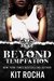 Beyond Temptation (Beyond, #3.5) by Kit Rocha
