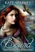 Bound (Bound Trilogy, #1) by Kate Sparkes