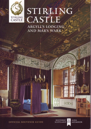 stirling-castle-argyll-s-lodging-and-mar-s-wark-official-souvenir-guide