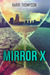 Mirror X (The Van Winkle Project, #1) by Karri Thompson