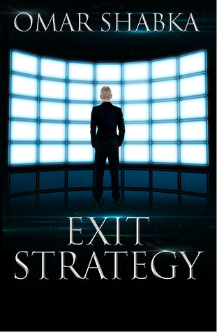 Exit Strategy by Omar Shabka