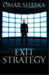 Exit Strategy by Omar Shabka