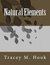 Natural Elements by Tracey M. Hook