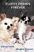 Fluffy Friends Forever by Curran Geist