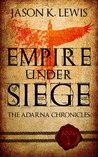 Empire under siege (The Adarna chronicles, #1)