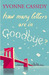How Many Letters Are In Goodbye? by Yvonne Cassidy