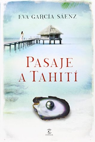 Pasaje a Tahití par Eva García Sáenz