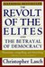 The Revolt of the Elites and the Betrayal of Democracy by Christopher Lasch