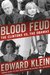 Blood Feud The Clintons vs. the Obamas by Edward Klein