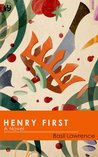 Henry First: A Story of Excess