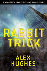 Rabbit Trick (Mindspace Investigations, #0.5)