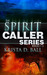 Spirit Caller Books 1-3 (Spirit Caller Series) by Krista D. Ball