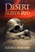 Desert Bleeds Red by Jason S. Hornsby
