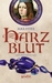 Harzblut by Ilka Stitz
