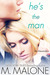 He's the Man (The Alexanders, #3) by M. Malone