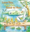 Love You, Hug You, Read to You! cover